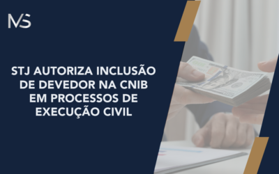 STJ autoriza inclusão de devedor na CNIB em processos de execução civil