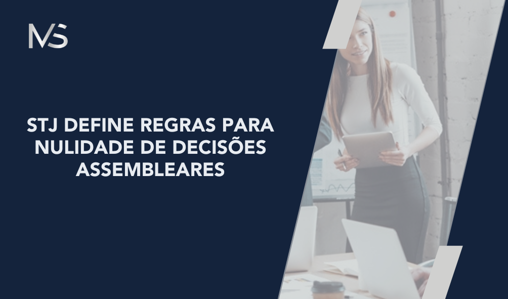 STJ define regras para nulidade de decisões assembleares