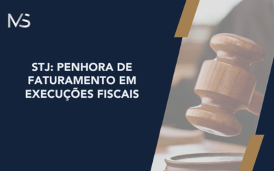 STJ: Penhora de faturamento em Execuções Fiscais