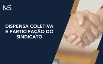 DISPENSA COLETIVA E PARTICIPAÇÃO DO SINDICATO